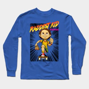 Raddest Kid in School Long Sleeve T-Shirt